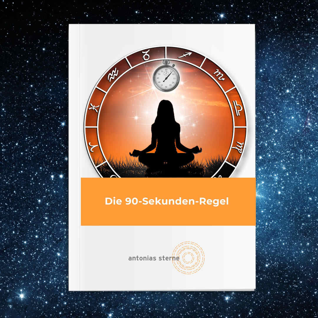 90 sekunden Regel Langsdorf Antonia Sterne Horoskop Astrologie
